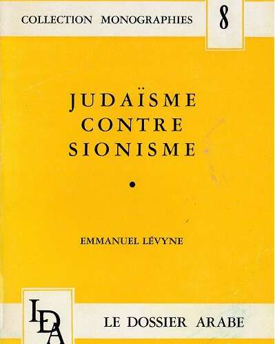 couv judaisme contre sionisme Souvenir de 1963 : quand l'idéologie sioniste se faisait allumer
