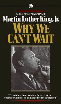 Why we can't wait - Martin Luther King