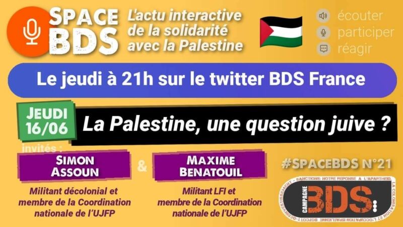 Space BDS avec Maxime Benatouil et Simon Assoun de l'UJFP sur le thème : "La Palestine, une question juive"