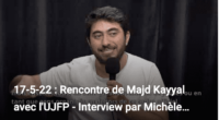 Le 17 mai 2022 : rencontre de Majd Kayyal avec l’UJFP