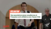 Des associations juives canadiennes et françaises sont solidaires avec Hassan Diab
