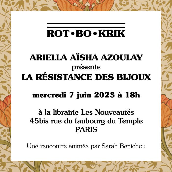 À Paris (10ème), Ariella Aïcha Azoulay présente son nouveau livre "La résistance des bijoux, contre les géographies coloniales"