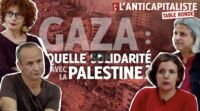 TABLE RONDE : GAZA – QUELLE SOLIDARITÉ AVEC LA PALESTINE ?
