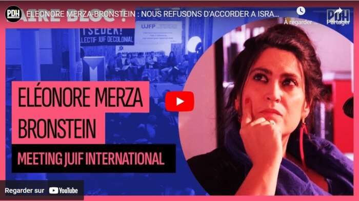 Eléonore Merza-Bronstein : "Nous refusons d'accorder à Israël le droit de parler en notre nom" 1 Eleonore Eléonore Merza-Bronstein : "Nous refusons d'accorder à Israël le droit de parler en notre nom"