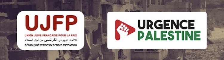 ujfp UP Dépôt d’une plainte contre des citoyens français pour complicité de génocide envers la population palestinienne de Gaza