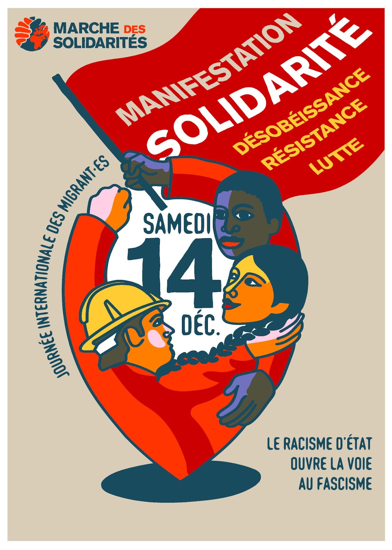 18 DÉCEMBRE - JOURNÉE INTERNATIONALE DES MIGRANT·E·S LE RACISME D’ÉTAT OUVRE LA VOIE AU FASCISME : OÙ QUE L'ON SOIT NÉ·E, SOLIDARITÉ ! 3 Affiche 14 decembre2024 VILLES 18 DÉCEMBRE - JOURNÉE INTERNATIONALE DES MIGRANT·E·S LE RACISME D’ÉTAT OUVRE LA VOIE AU FASCISME : OÙ QUE L'ON SOIT NÉ·E, SOLIDARITÉ !