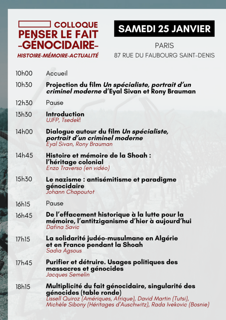 À Paris (10ème), les 25 et 26 janvier 2025, colloque "80 ans après la libération d'Auschwitz, penser le fait génocidaire - Histoire, Mémoire, Actualité" 4 Colloque programme definitif 25 janvier 2025 À Paris (10ème), les 25 et 26 janvier 2025, colloque "80 ans après la libération d'Auschwitz, penser le fait génocidaire - Histoire, Mémoire, Actualité"