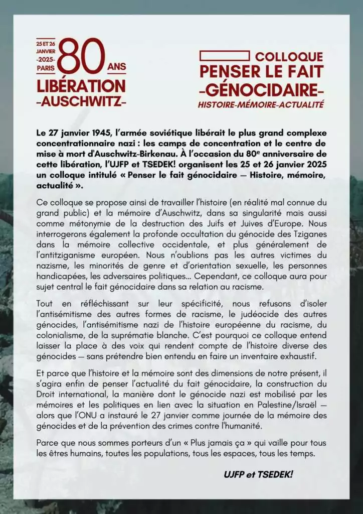 À Paris (10ème), les 25 et 26 janvier 2025, colloque "80 ans après la libération d'Auschwitz, penser le fait génocidaire - Histoire, Mémoire, Actualité" 3 Presentation finale modifiee 10 01 25 À Paris (10ème), les 25 et 26 janvier 2025, colloque "80 ans après la libération d'Auschwitz, penser le fait génocidaire - Histoire, Mémoire, Actualité"