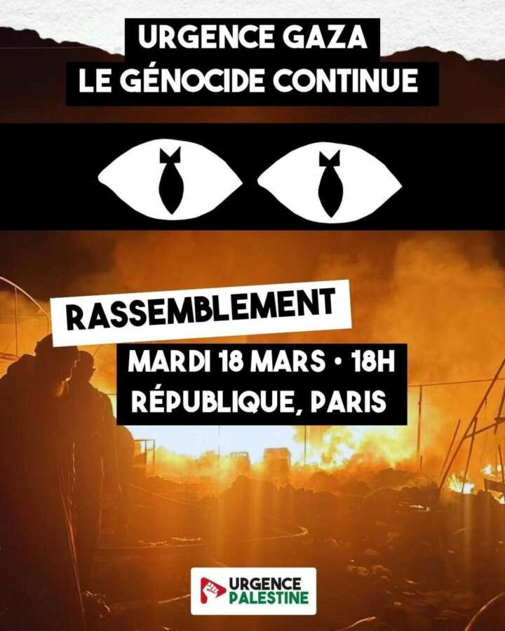 Partout en France, rassemblement contre le génocide en cours à Gaza 3 MARDI 18 MARS. rassemblement contre le génocide en cours à Gaza