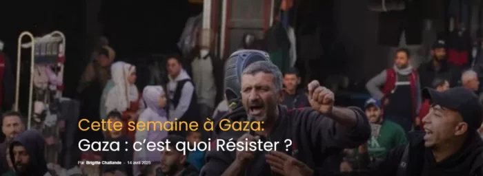 GazaCestquoi 700x256 jpg Gaza : c’est quoi Résister ?