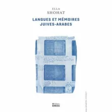 Langue et memoire juives arabes Politique du trait d union 220x220 jpg À Paris, présentation-débat du livre Langues et mémoires Juives-Arabes
