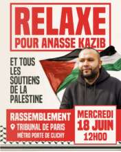 AnasseTribunal À Paris (17ème), rassemblement "Relaxe pour Anasse Kazib et tous les soutiens de la Palestine"