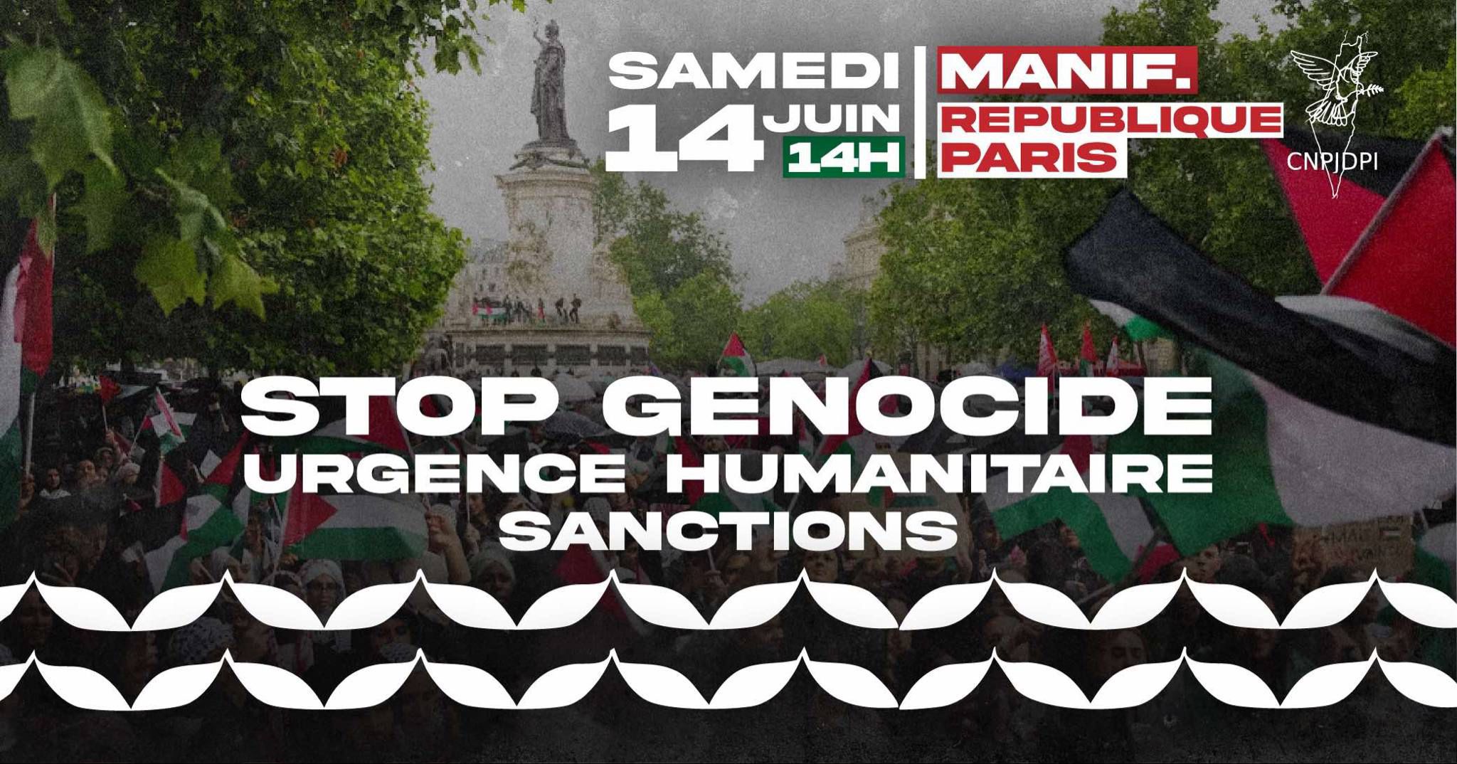 Stopgenorepu14j À Paris, manifestation : "À Gaza le génocide se déroule sous nos yeux - Exigeons des sanctions contre Israël pour que cela cesse - Exigeons des actes, immédiatement !"