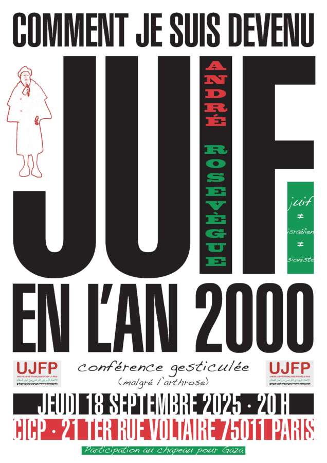 Paris, conférence gesticulée : Comment je suis devenu juif en l'an 2000. André Rosevègue