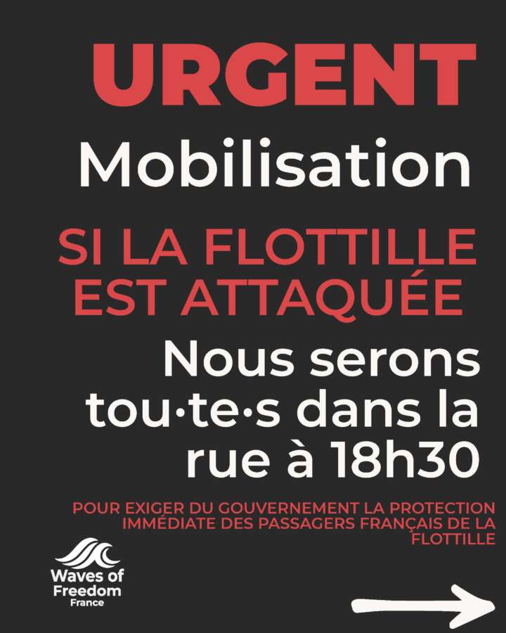 Flyer Urgent Page 1 Se tenir prêt.e, lorsque la flottille qui se dirige vers Gaza sera attaquée par Israël