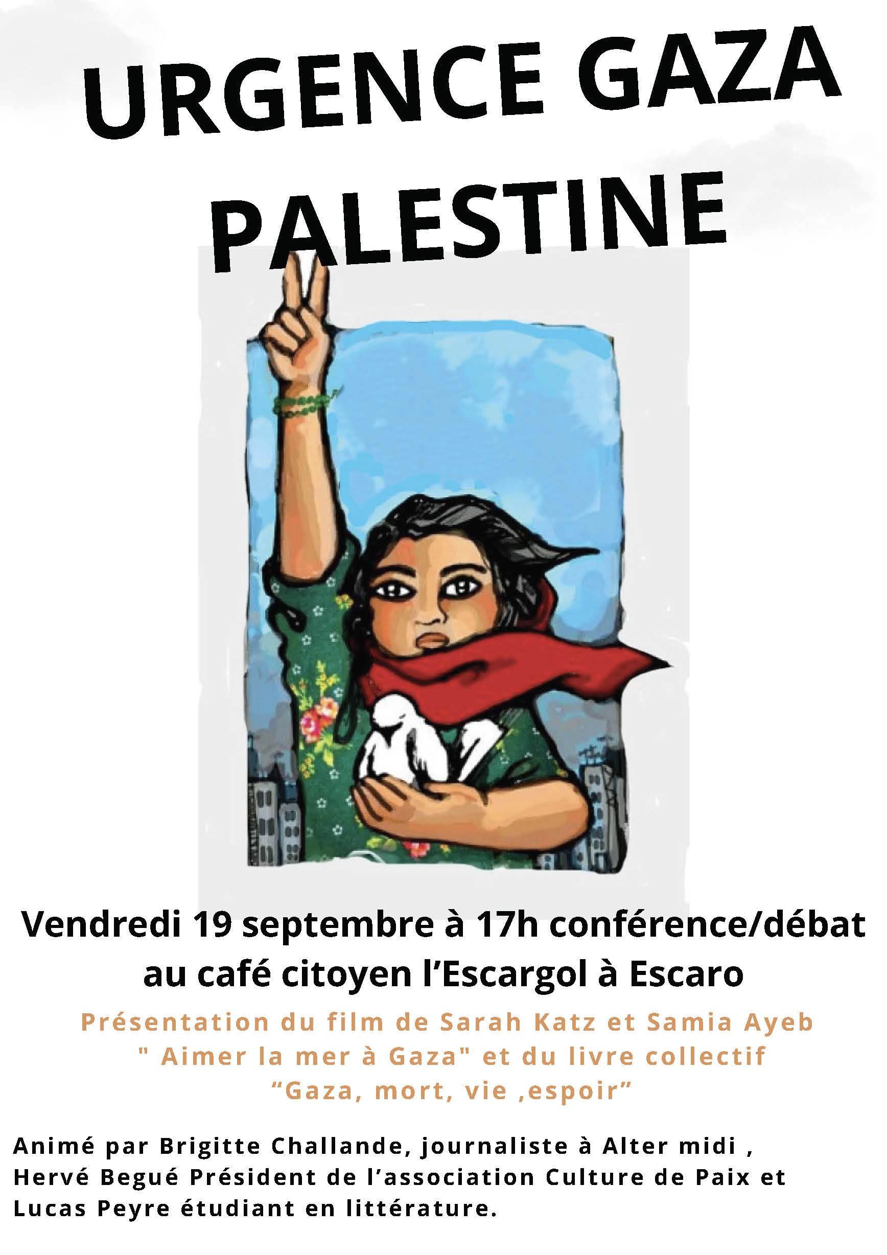 Urgence Gaza Palestine19 septembre flyer À Escaro (66), conférence-débat : Urgence Gaza Palestine