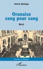 ValerieRodrigue Oranaise 1re couv "Oranaise sang pour sang" de Valérie Rodrigue : note de lecture