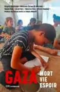 Gaza mort vie espoir
