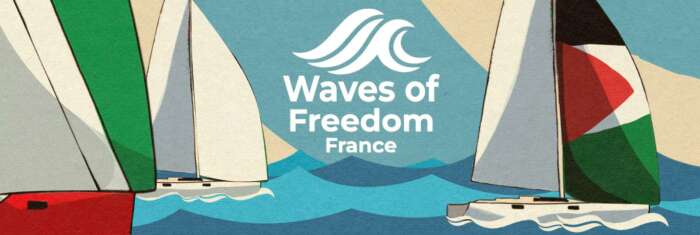 waves of freedombanner top okjpg Se tenir prêt.e, lorsque la flottille qui se dirige vers Gaza sera attaquée par Israël