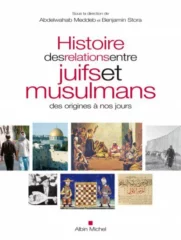 abecassis histoire jpg A propos de "Histoire des relations entre juifs et musulmans. Des origines à nos jours"
