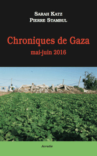 couvertures livre chroniques de Gaza- Sarah Katz Pierre Stambul