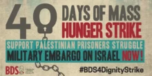 APPEL URGENT : AU 40ÈME JOUR DE LA GRÈVE DE LA FAIM MASSIVE DES PALESTINIENS, PLAIDEZ EN FAVEUR D’UN EMBARGO MILITAIRE SUR ISRAËL
