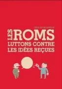 rroms luttons contre jpg La lutte contre le racisme anti-Rroms est une urgence !