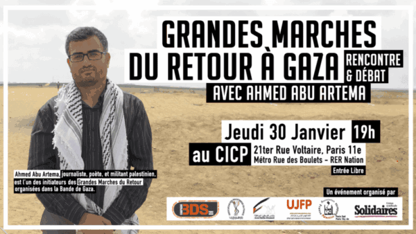 visuel rencontredu30012020 vf Vidéos de la rencontre du 30 janvier 2020 avec Ahmed Abu Artema, l'un des initateurs de la Grande Marche du retour à Gaza