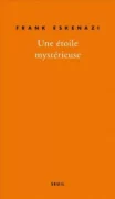 Frank Eskenazi : "Une étoile mystérieuse"