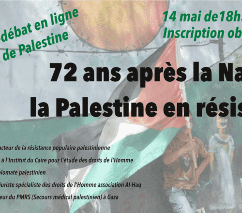 72 apres nakba À la veille des commémorations de la Nakba, l’AFPS organise une conférence-débat en ligne : 72 ans après la Nakba, la Palestine en résistance