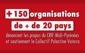 20200720 cpv vs crif 06 1080x675 1 jpg Plus de 150 organisations dénoncent les propos du CRIF Midi-Pyrénées et soutiennent le Collectif Palestine Vaincra