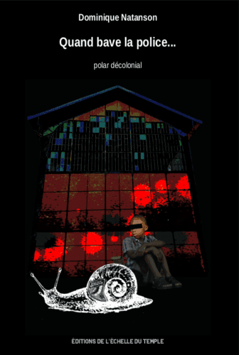 quand bave la police