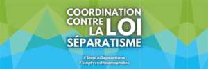 coordination contre la loi séparatisme A l’occasion de la Journée mondiale contre l’islamophobie