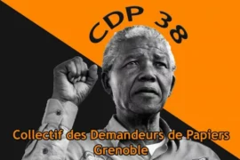 Collectif sp grenoblr jpg Le collectif des demandeurs de papiers en Isère (CDP38) a décidé de commencer une grève de la faim samedi 10 juillet