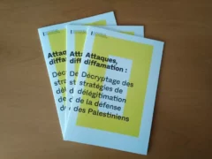 attaques et diffamation decryptage jpeg Rapport « Attaques, diffamation : décryptage des stratégies de délégitimation de la défense des Palestiniens »