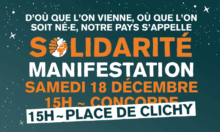 À Paris le 18 décembre, manifestation sur le thème : « Notre pays s'appelle Solidarité » 2 SolidariteClichy À Paris le 18 décembre, manifestation sur le thème : « Notre pays s'appelle Solidarité »