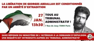 flyer 27 janvier GIA jpg Rassemblement devant le tribunal administratif de Paris pour exiger la libération de Georges Abdallah !