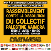 visuel rassemblement 21 avril 004 À Toulouse, rassemblement contre la dissolution du Collectif Palestine Vaincra