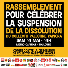 À Toulouse, rassemblement pour célébrer la suspension de la dissolution du Comité Palestine Vaincra 2 suspensionDissoCPV À Toulouse, rassemblement pour célébrer la suspension de la dissolution du Comité Palestine Vaincra