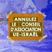 CANCEL EU IL AC 1 1024x1024 1 jpeg Les organisations de défense des droits de l’homme et de la société civile demandent que soit revue la décision de raviver le Conseil d’association UE-Israël, car il donnera un feu vert aux violations israéliennes