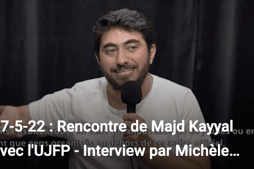 Majd Kayyal Le 17 mai 2022 : rencontre de Majd Kayyal avec l'UJFP