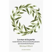 le mur et la porte Michael Sfard jpg À Paris (18ème), Michael Sfard aux lundis littéraires du 360 Paris Music Factory