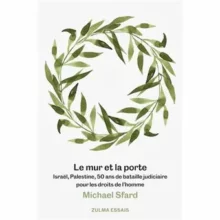 À Paris (18ème), Michael Sfard aux lundis littéraires du 360 Paris Music Factory 2 le mur et la porte Michael Sfard jpg À Paris (18ème), Michael Sfard aux lundis littéraires du 360 Paris Music Factory