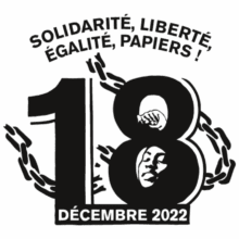 Appel à des manifestations sur tout le territoire le 18 décembre 2022 à l’occasion de la journée internationale des migrant·e·s 3 18 dec22 Appel à des manifestations sur tout le territoire le 18 décembre 2022 à l’occasion de la journée internationale des migrant·e·s