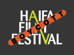 Haifa film festival boycott Non à la participation du cinéma français au festival du film de Haïfa-Israël