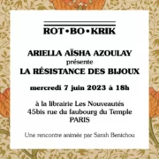 RBK 2023 06 07 aaa paris LD 1 jpg À Paris (10ème), Ariella Aïcha Azoulay présente son nouveau livre "La résistance des bijoux, contre les géographies coloniales"
