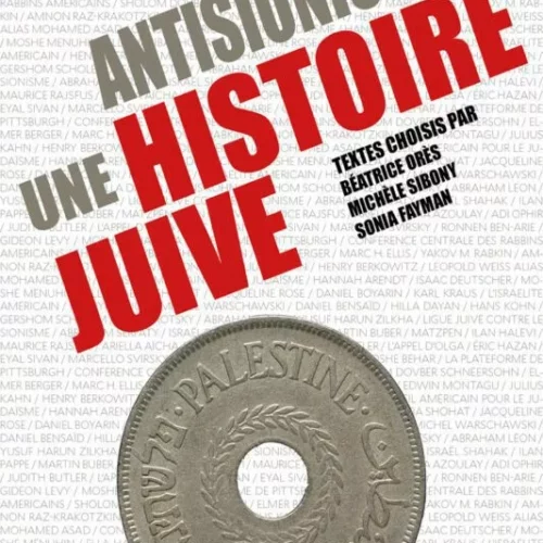 Antisionisme, une histoire juive