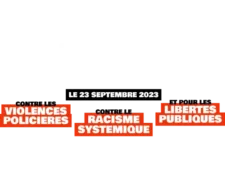 BandeauMarches Appel à la marche du 23 contre les violences policières, le racisme systémique, les libertés publiques