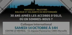 marseille1vignette jpg À Marseille, colloque international sur le thème : "30 ans après Oslo où en sommes-nous"