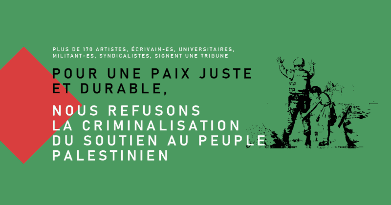 Pour une paix juste et durable, nous refusons la criminalisation du ...